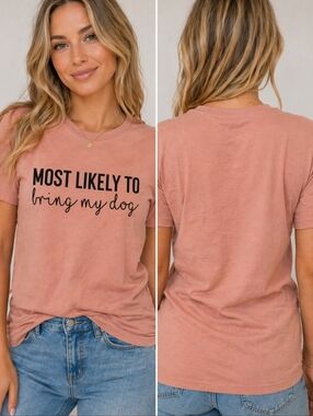 Bella Canvas Graphic Tee Most Likely To Bring My Dog Pink Casual Cute Size M